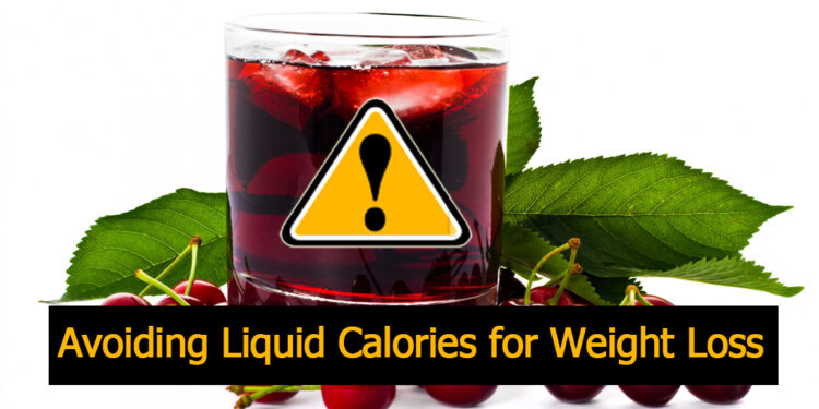 Avoiding Liquid Calories for Weight Loss