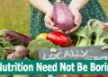 Nutrition Need Not Be Boring