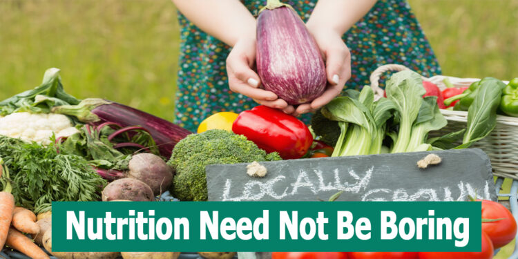 Nutrition Need Not Be Boring