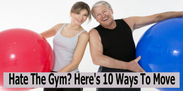 Hate The Gym? Here’s 10 Ways To Move