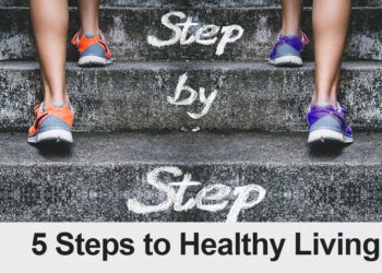 Five Steps to Healthy Living