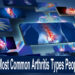 What Are the Most Common Arthritis Types People Can Have?
