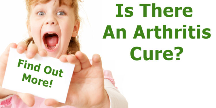 Is There An Arthritis Cure?