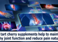 Can tart cherry supplements help to maintain healthy joint function and reduce pain naturally?