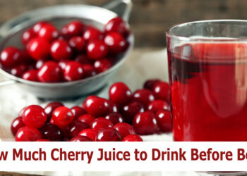 How Much Cherry Juice to Drink Before Bed?