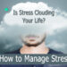 How Stress Management Can Help You
